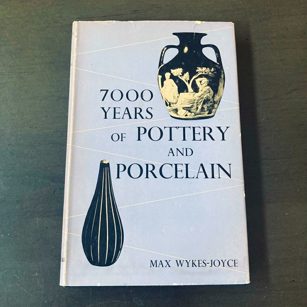7000 Years of Pottery and Porcelain Vintage Collector Book